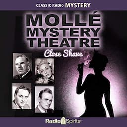 Molle Mystery Theatre: Close Shave