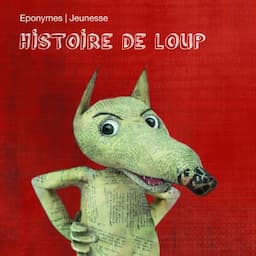 Histoire de Loup