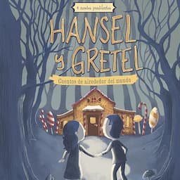 Hansel y Gretel [Hansel and Gretel]