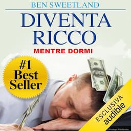 Diventa ricco mentre dormi