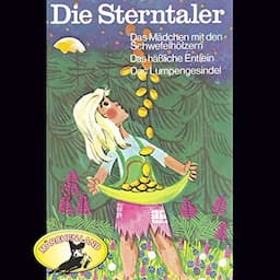 Die Sterntaler und weitere M&auml;rchen