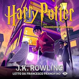 Harry Potter e il Prigioniero di Azkaban (Harry Potter 3)