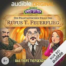 Das tiefe Tiefgeschoss. Die phantastischen F&auml;lle des Rufus T. Feuerflieg 17