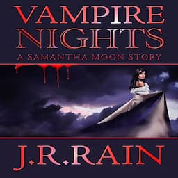 Vampire Nights: A Samantha Moon Story