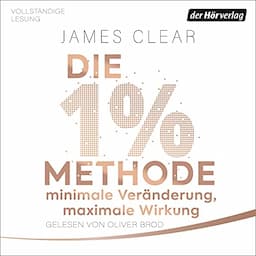 Die 1%-Methode &ndash; Minimale Ver&auml;nderung, maximale Wirkung