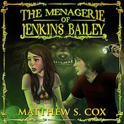 The Menagerie of Jenkins Bailey