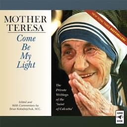 Mother Teresa: Come Be My Light