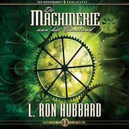 De Machinerie van het Verstand [The Machinery of the Mind]