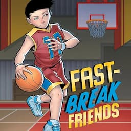 Fast-Break Friends