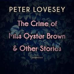 The Crime of Miss Oyster Brown and Other Stories