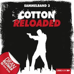 Cotton Reloaded, Sammelband 3