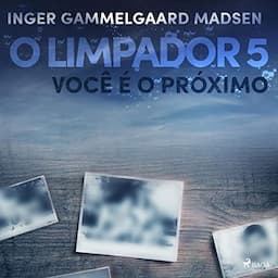 O limpador 5: Voc&ecirc; &eacute; o pr&oacute;ximo