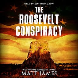 The Roosevelt Conspiracy