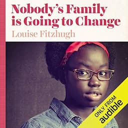 Nobody's Family Is Going to Change