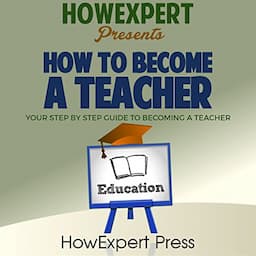 How to Become a Teacher