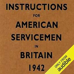 Instructions for American Servicemen in Britain, 1942