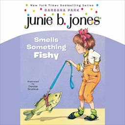 Junie B. Jones Smells Something Fishy