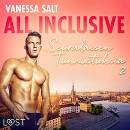 All Inclusive - Seuralaisen Tunnustuksia 2