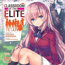 Classroom of the Elite, Vol. 11.5