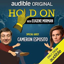 Ep. 7: Just for Laughs Festival: Cameron Esposito (Hold On with Eugene Mirman)