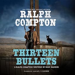 Ralph Compton: Thirteen Bullets