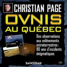 Ovnis au Qu&eacute;bec [UFOs in Quebec]