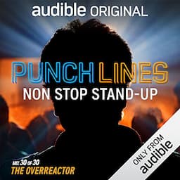 Ep. 30: The Overreactor (Punchlines)