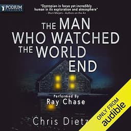 The Man Who Watched the World End