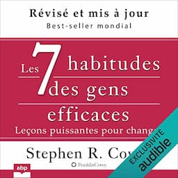 Les 7 habitudes des gens efficaces