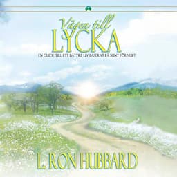 V&auml;gen till lycka [The Way to Happiness]