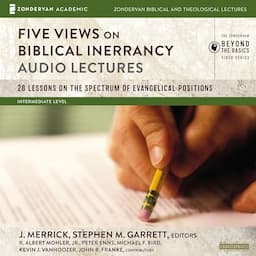 Five Views on Biblical Inerrancy: Audio Lectures