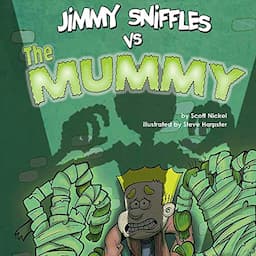 Jimmy Sniffles vs the Mummy