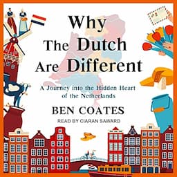 Why the Dutch Are Different