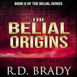 The Belial Origins