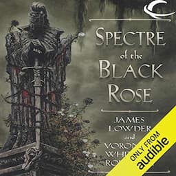 Spectre of the Black Rose