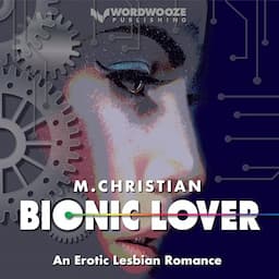 Bionic Lover