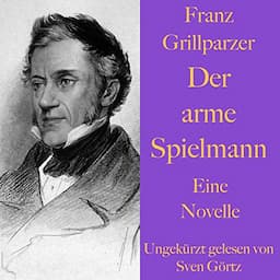 Der arme Spielmann. Eine Novelle