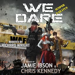 We Dare: Semper Paratus