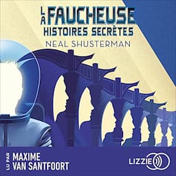 La Faucheuse - Histoires secr&egrave;tes