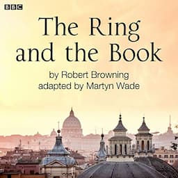 The Ring and the Book (Classic Serial)