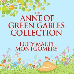 The Anne of Green Gables Collection