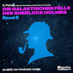 Die galaktischen F&auml;lle des Sherlock Holmes 5