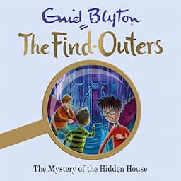 The Mystery of the Hidden House