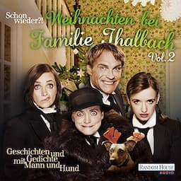 Schon wieder!? Weihnachten bei Familie Thalbach