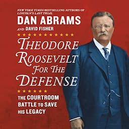 Theodore Roosevelt for the Defense