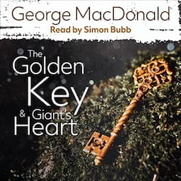 The Golden Key &amp; The Giant's Heart