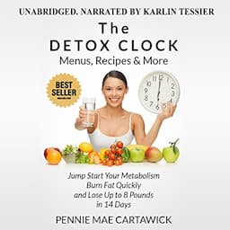 The Detox Clock: Menus, Recipes &amp; More