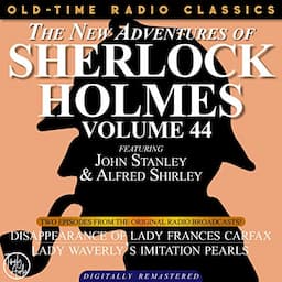 The New Adventures of Sherlock Holmes, Volume 44; Episodes 1 and 2