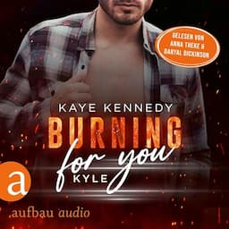 Burning for You - Kyle (German edition)