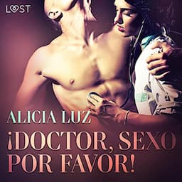 &iexcl;Doctor, Sexo Por Favor!